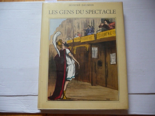 Honore Daumier - Jacqueline Armingeat (Katalog)  Les gens du spectacle 