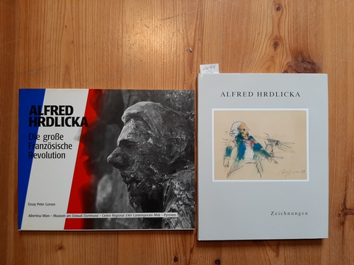 Hrdlicka, Alfred [Ill.] ; Klemp, Klaus [Hrsg.] - Peter Külby  Alfred Hrdlicka : Zeichnungen. (Hrsg.) von der Galerie Narocki + Die große Französische Revolution (2 BÜCHER) 