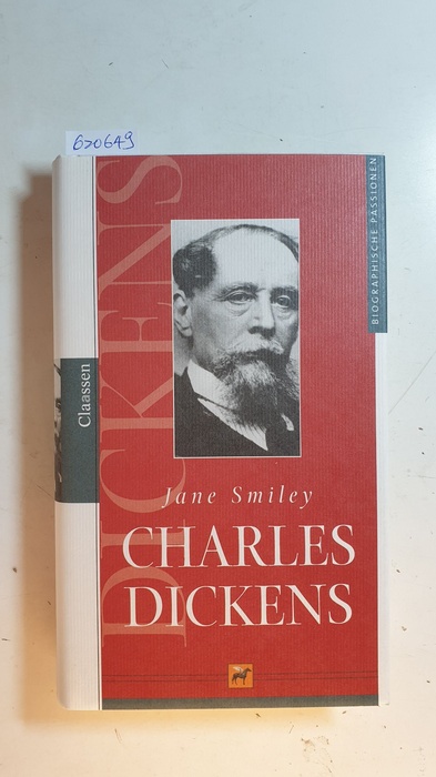 Smiley, Jane,i1949- ; Krings, Constanze [Übersetzer]  Charles Dickens 