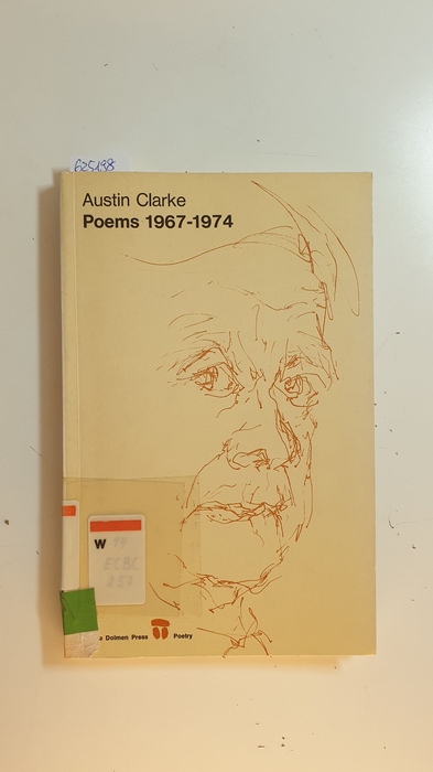 Clarke, Austin ; Miller, Liam [Hrsg.]  Poems, 1967-1974 