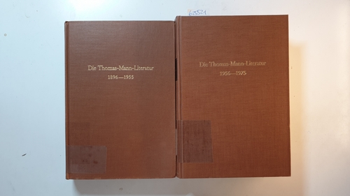 Jonas, Klaus W., ; Koopmann, Helmut  Die Thomas-Mann-Literatur, Bd. 1. 1896-1955 + 2, Bibliographie der Kritik 1956 - 1975 (2 BÄNDE) 