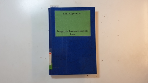 Sajavaara, Kari  Imagery in Lawrence Durrell's prose 
