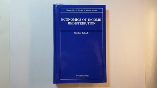 Tullock, Gordon  Economics of Income Redistribution 