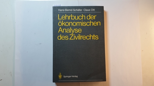 Hans-Bernd Schäfer ; Claus Ott  Lehrbuch der ökonomischen Analyse des Zivilrechts 