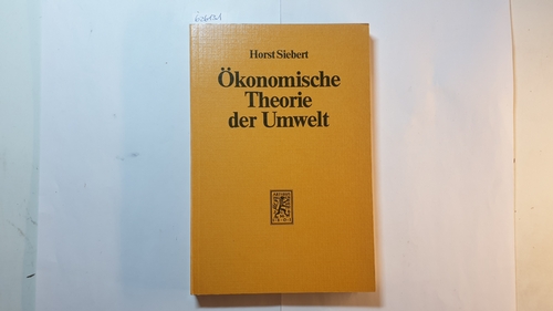 Siebert, Horst  Ökonomische Theorie der Umwelt 