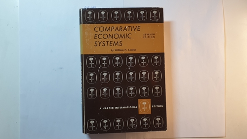 Loucks, William N.,  Comparative Economic Systems 7th/Ed. 