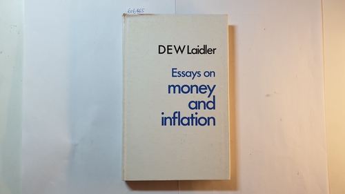 Laidler, David E. W.  Essays on Money and Inflation 