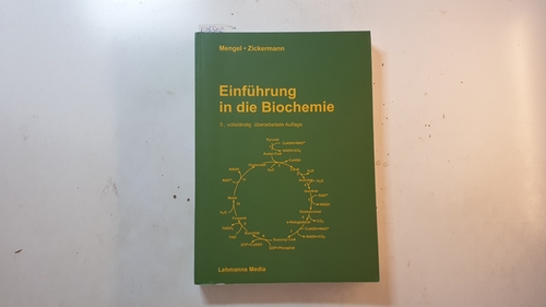 Mengel, Konrad ; Zickermann, Volker  Einführung in die Biochemie 