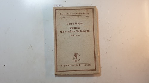 Kirschner, Heinrich  Beiträge zum deutschen Volksliedstil um 1500 