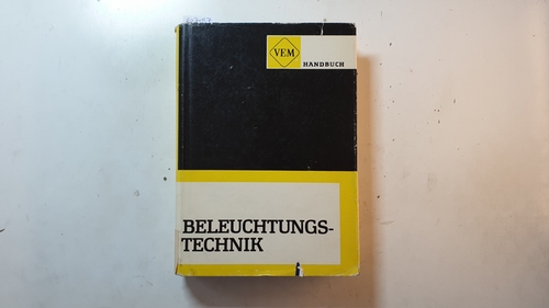 Baer, Roland (Mitwirkender)  VEM-Handbuch Beleuchtungstechnik : mit 136 Taf. 