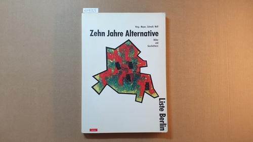 Mayer, Elkebarbara  Zehn Jahre Alternative Liste Berlin : Bilder u. Geschichte(n) 