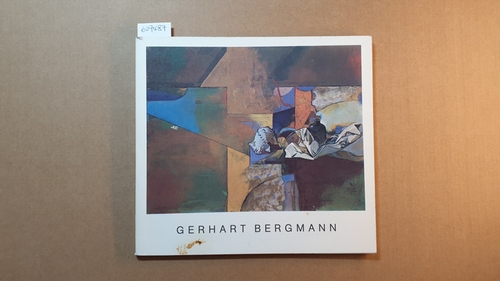 Diverse  Gerhart Bergmann. Arbeiten von 1974-1981. 