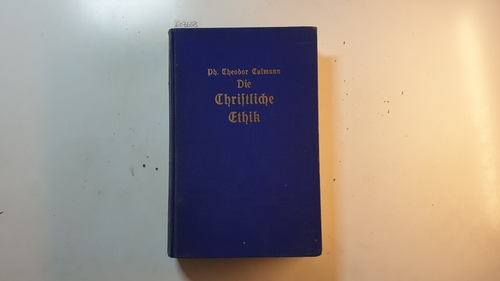 Culmann, Philipp Theodor  Die christliche Ethik 