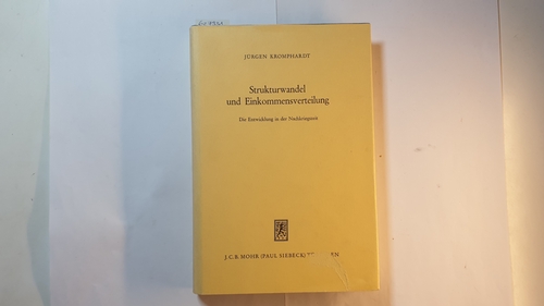 Kromphardt, Jürgen  Strukturwandel und Einkommensverteilung : Die Entwicklung in d. Nachkriegszeit 