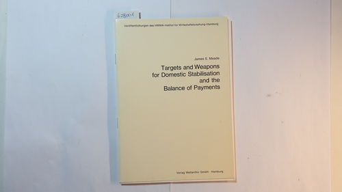 Meade, James E.  Targets and weapons for domestic stabilisation and the balance of payments. 