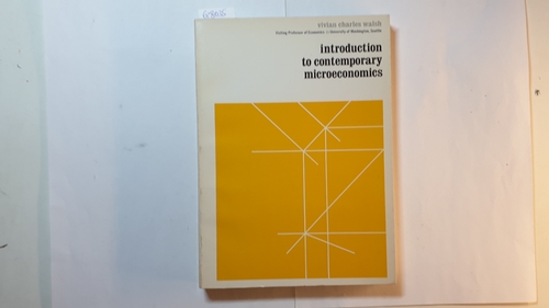 Walsh, Vivian Charles  Introduction to Contemporary Microeconomics 
