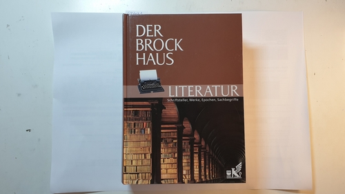 Meeuwen, Eva Beate van [Hrsg.]  Der Brockhaus, Literatur : Schriftsteller, Werke, Epochen, Sachbegriffe 