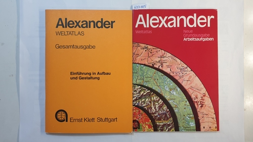 Diverse  Alexander - Weltatlas: Neue Grundausg. Arbeitsaufgaben. + Einführung in Aufbau und Gestaltung 