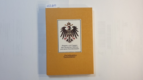 Ströhl, Hugo Gerard  Wappen und Flaggen des Deutschen Reiches und seiner Bundesstaaten : (1871 - 1918) 