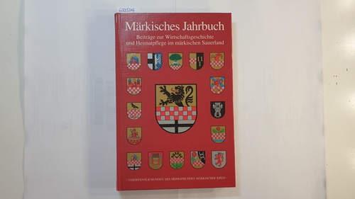 Dossmann, Ernst [Hrsg.]  Märkisches Jahrbuch lll: Beiträge zur Wirtschaftsgeschichte und Heimatpflege im märkischen Sauerland 