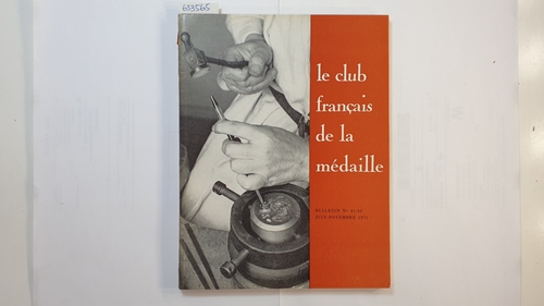 Diverse  Le club français de la médaille N°31/32 Juin. Novembre 1971 