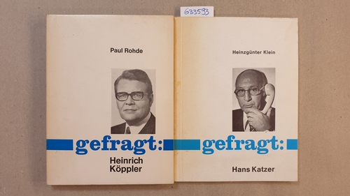Klein, Heinzgünter ; Rohde, Paul  Gefragt (2 BÜCHER): Hans Katzer + Heinrich Köppler 