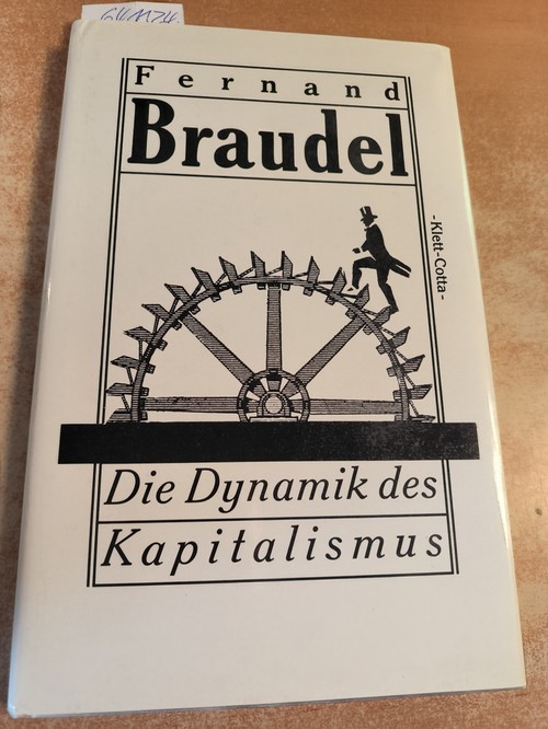 Fernand Braudel  Die Dynamik des Kapitalismus. 