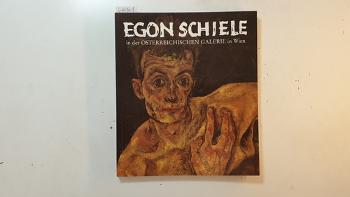 Schiele, Egon  Egon Schiele : 1890 - 1918 ; in der Österreichischen Galerie in Wien 