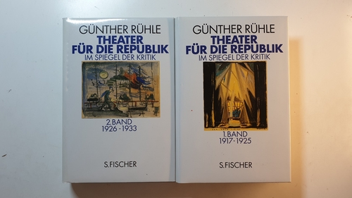 Rühle, Günther  Theater für die Republik Im Spiegel der Kritik (2 Bände) 
