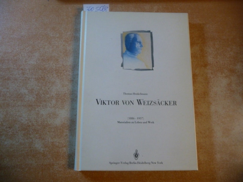 Henkelmann, Thomas  Viktor von Weizsäcker (1886-1957) Materialien zu Leben und Werk 