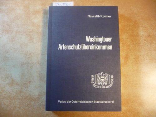 Navratil, Andreas [Hrsg.]  Washingtoner Artenschutzübereinkommen : Kurzkommentar 