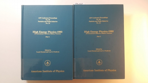 Durand, Loyal and Lee G. Pondrom  High Energy Physics-1980: (XX International Conference, Madison, Wisconsin): AIP Conference Proceedings No. 68 (2 BÄNDE) 