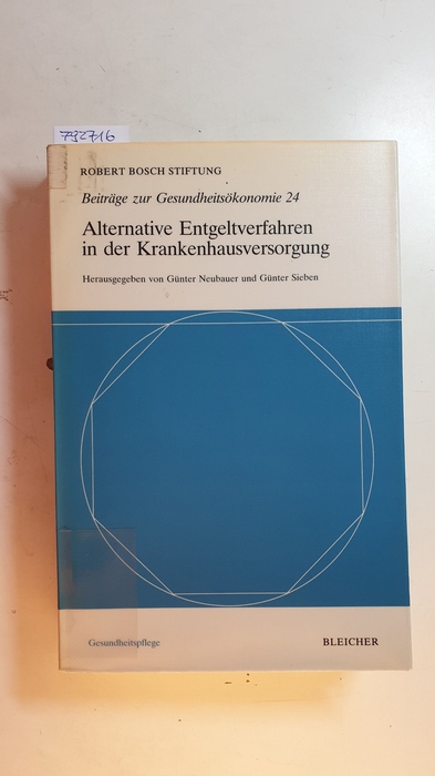 Neubauer, Günter [Hrsg.] ; Adam, Dietrich  Alternative Entgeltverfahren in der Krankenhausversorgung 