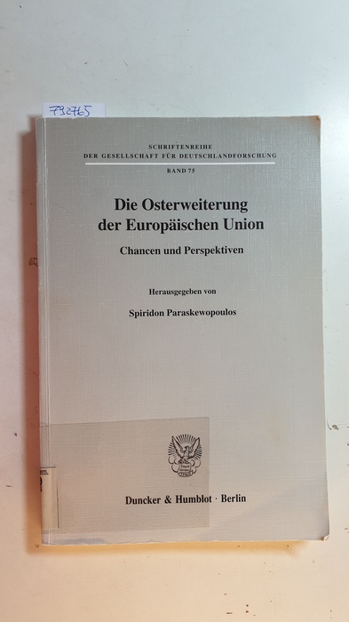 Paraskewopoulos, Spiridon [Hrsg.]  Die Osterweiterung der Europäischen Union : Chancen und Perspektiven 