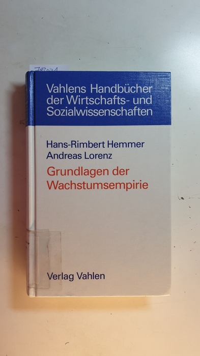 Hemmer, Hans-Rimbert ; Lorenz, Andreas  Grundlagen der Wachstumsempirie 