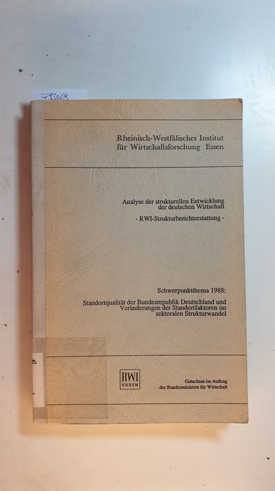 Döhrn, Löbbe. R.  Analyse der strukturellen Entwicklung der deutschen Wirtschaft RWI-Strukturberichterstattung, Schwerpunktthema 1988 