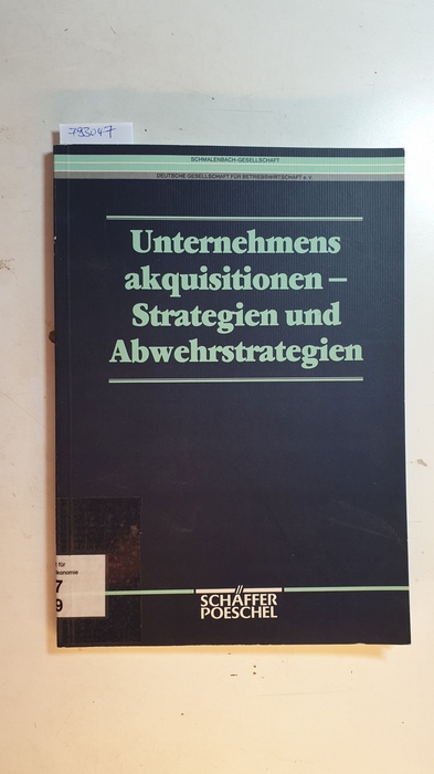 Sieben, Günter [Hrsg.]  Unternehmensakquisitionen : Strategien und Abwehrstrategien 