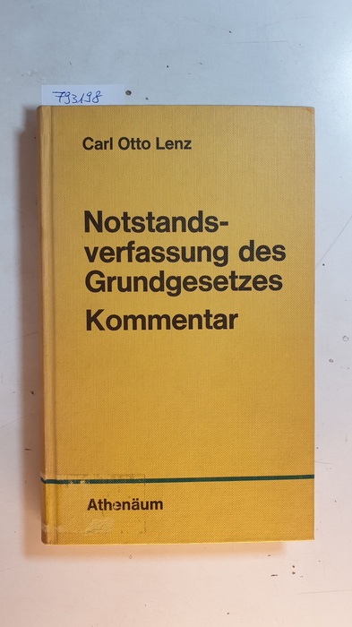 Lenz, Carl Otto  Notstandsverfassung des Grundgesetzes : Kommentar 