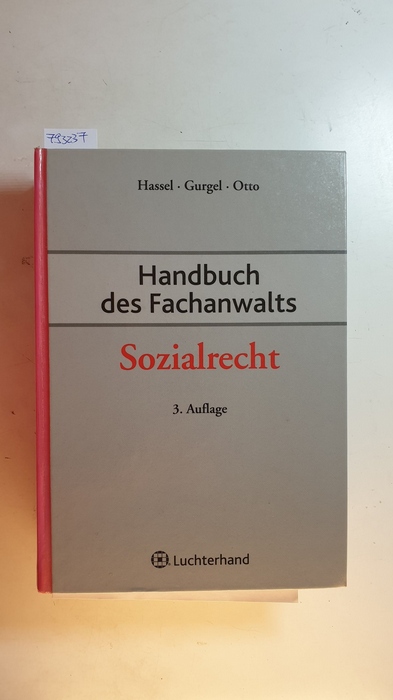 Hassel, Rupert [Hrsg.]  Handbuch des Fachanwalts Sozialrecht 