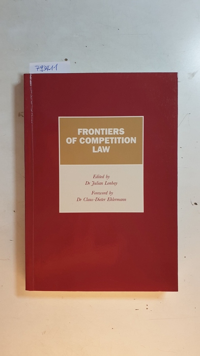 Julian Lonbay  Frontiers of Competition Law 