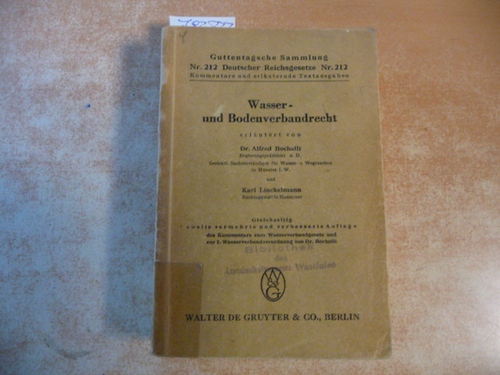Bochalli, Alfred und Linckelmann, Karl  Das Wasser- und Bodenverbandrecht 