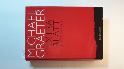 Graeter, Michael  Extrablatt : Autobiografie 