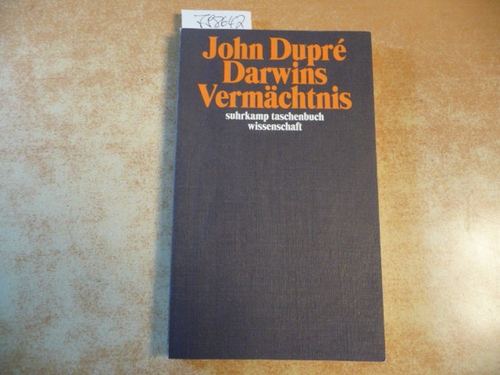 John Dupré  Darwins Vermächtnis 
