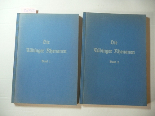 Dr. Erich Bauer u.a. (Hrsg.)  Die Tübinger Rhenanen. 2 Bände 