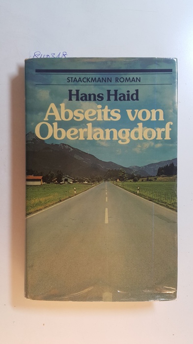 Haid, Hans  Abseits von Oberlangdorf : Roman 