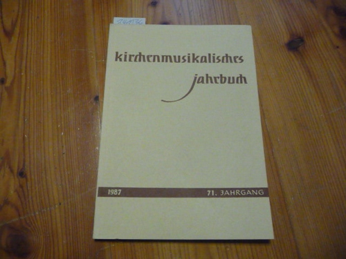 Günther Massenkeil  Kirchenmusikalisches Jahrbuch - 71. Jahrgang - 1987 