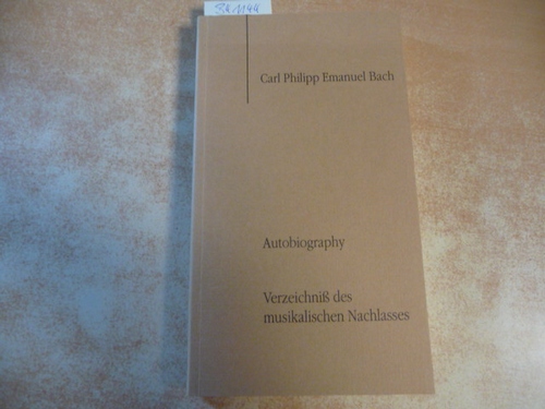 Bach, Carl Philipp Emanuel [Verfasser] ; Newman, William S. [Herausgeber]  Autobiography 
