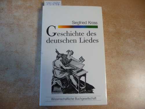 Kross, Siegfried  Geschichte des deutschen Liedes 