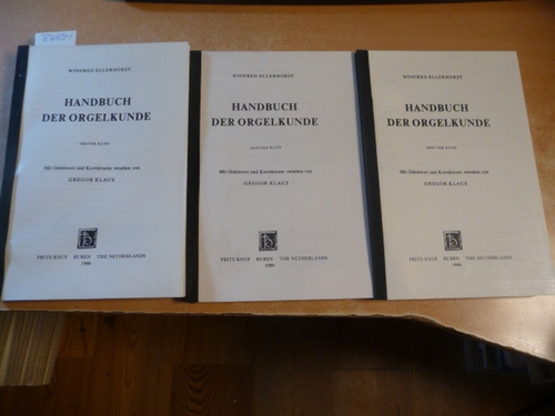Winfred Ellerhorst  Handbuch der Orgelkunde, in 3 Bänden komplett. (3 BÜCHER) 