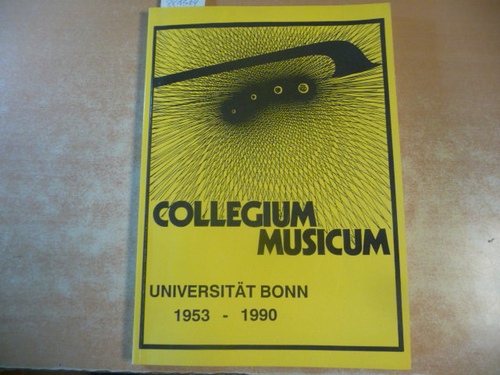 (Hrsg.) Martin Fink u.a., mit Beiträgen von Hans G. Schürmann u.a.  Collegium Musicum ; Universität Bonn 1953 - 1990 (für Emil Platen) 